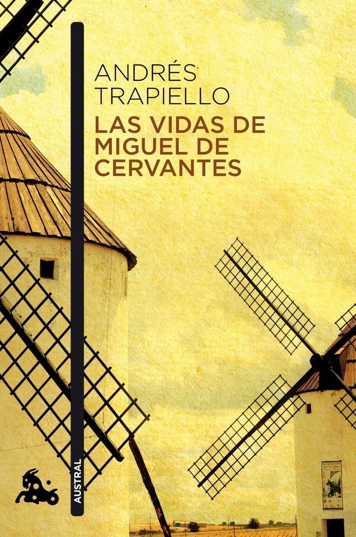 Libro: Las vidas de Miguel de Cervantes: Una biografía distinta (Spanish Edition)