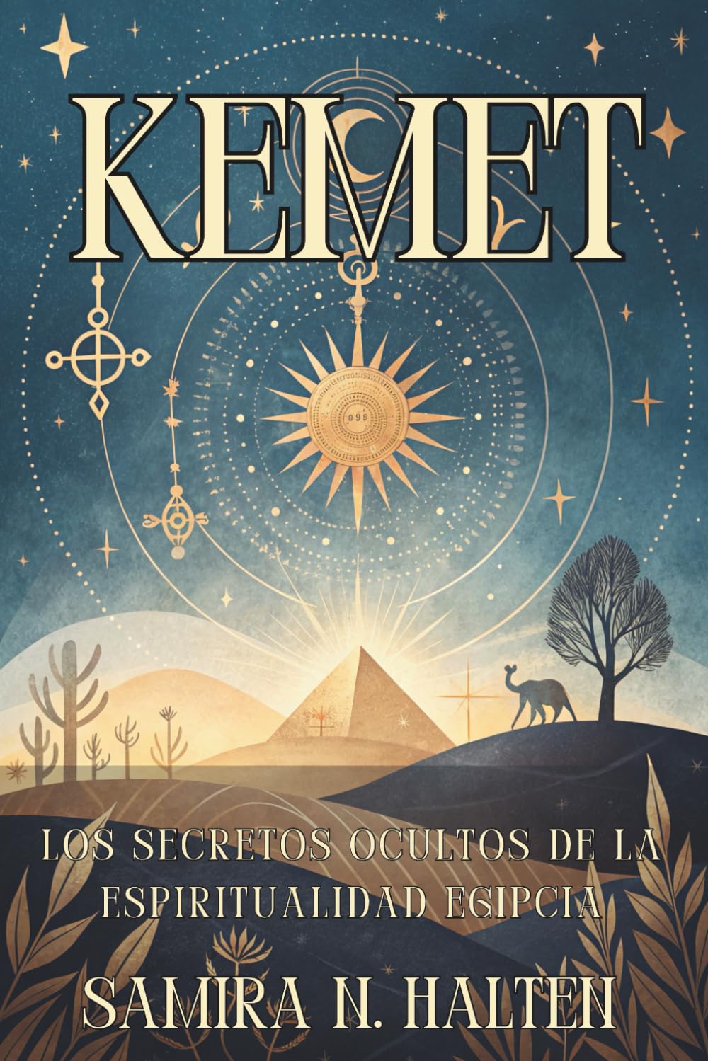 Libro: KEMET: LOS SECRETOS OCULTOS DE LA ESPIRITUALIDAD EGIPCIA. ¿Y si el verdadero despertar espiritual estuviera escrito en los templos del Egipto ... y rituales energéticos del antiguo Egipto.