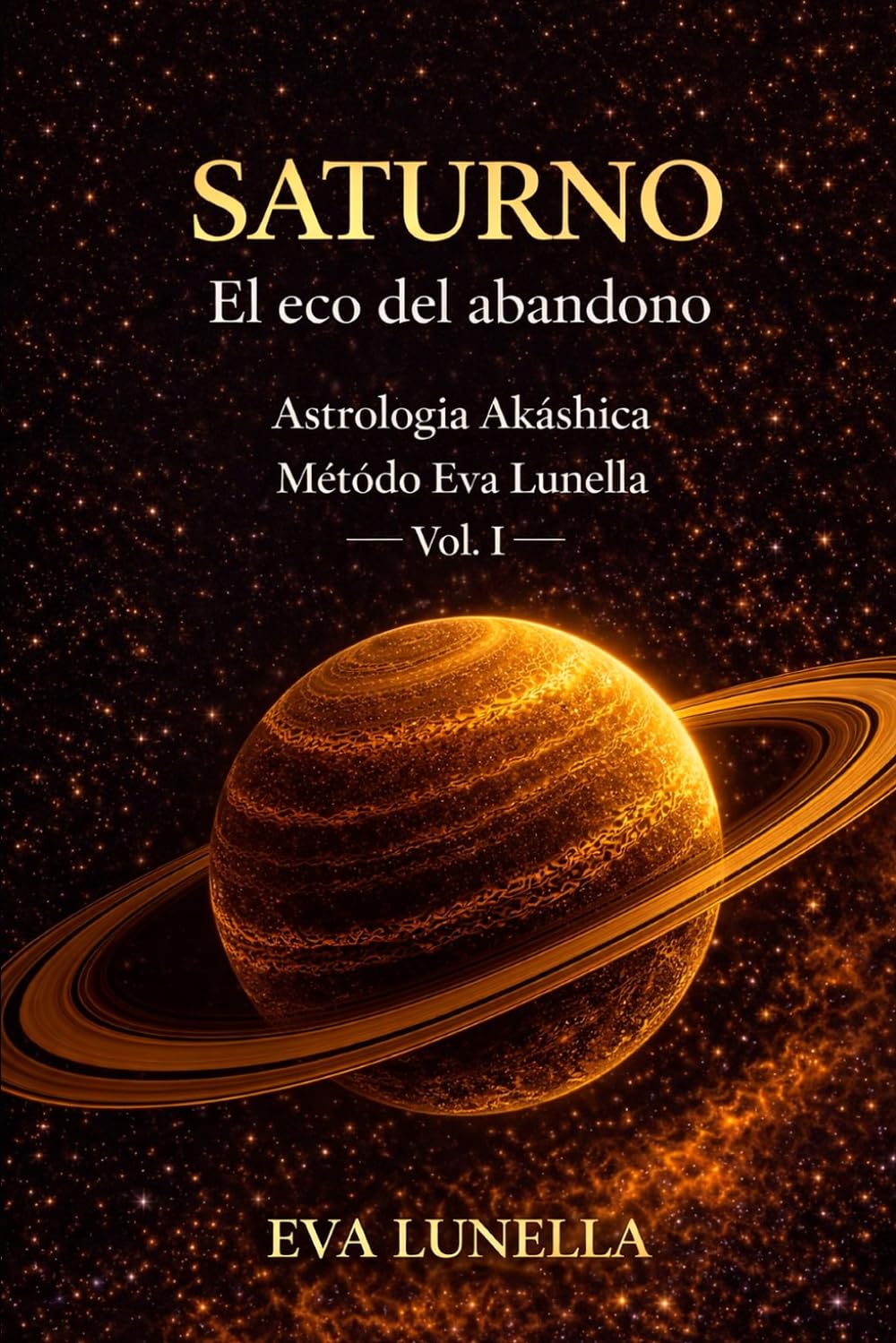 Libro: Saturno: El Eco del Abandono (Astrología Akáshica) (Spanish Edition)