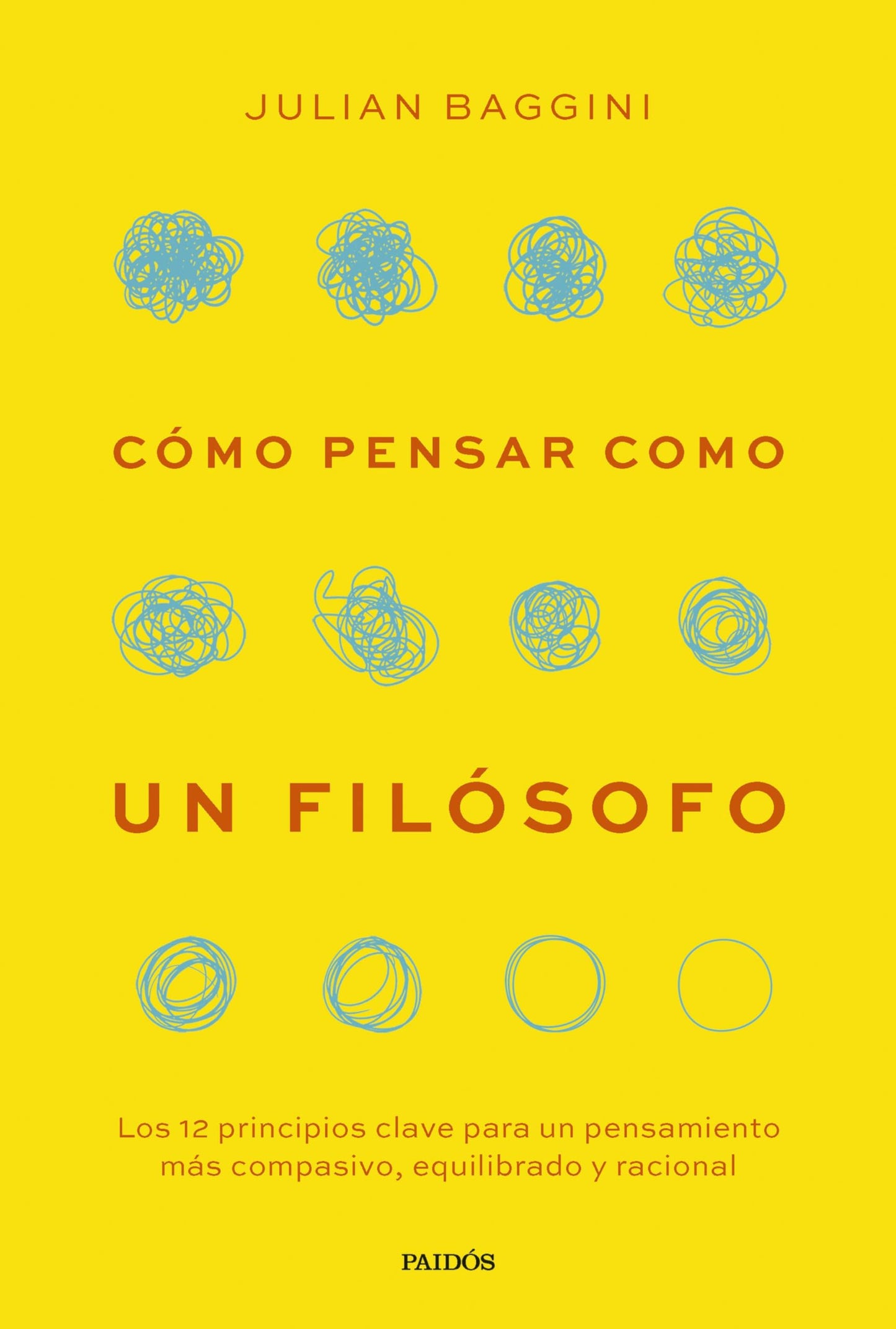 Libro: Cómo pensar como un filósofo: Los 12 principios clave para un pensamiento más compasivo, equilibrado y racional