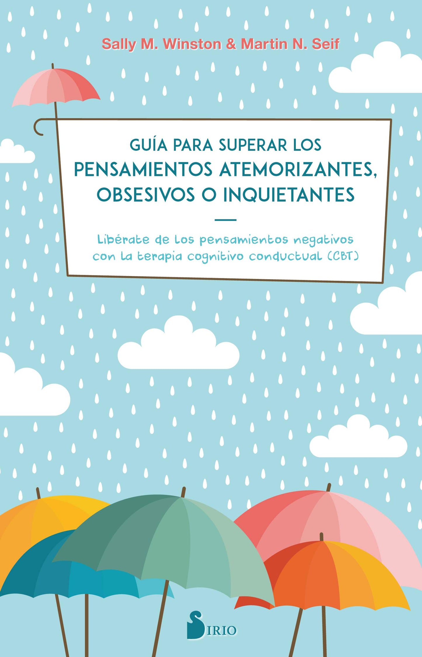 Libro: Guía para superar los pensamientos atemorizantes, obsesivos o inquietantes.