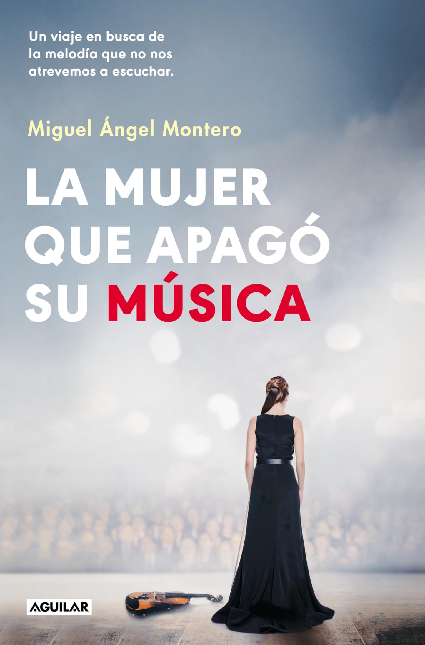 Libro: La mujer que apagó su música: Un viaje en busca de la melodía que no nos atrevemos a escuchar (Inspiración)
