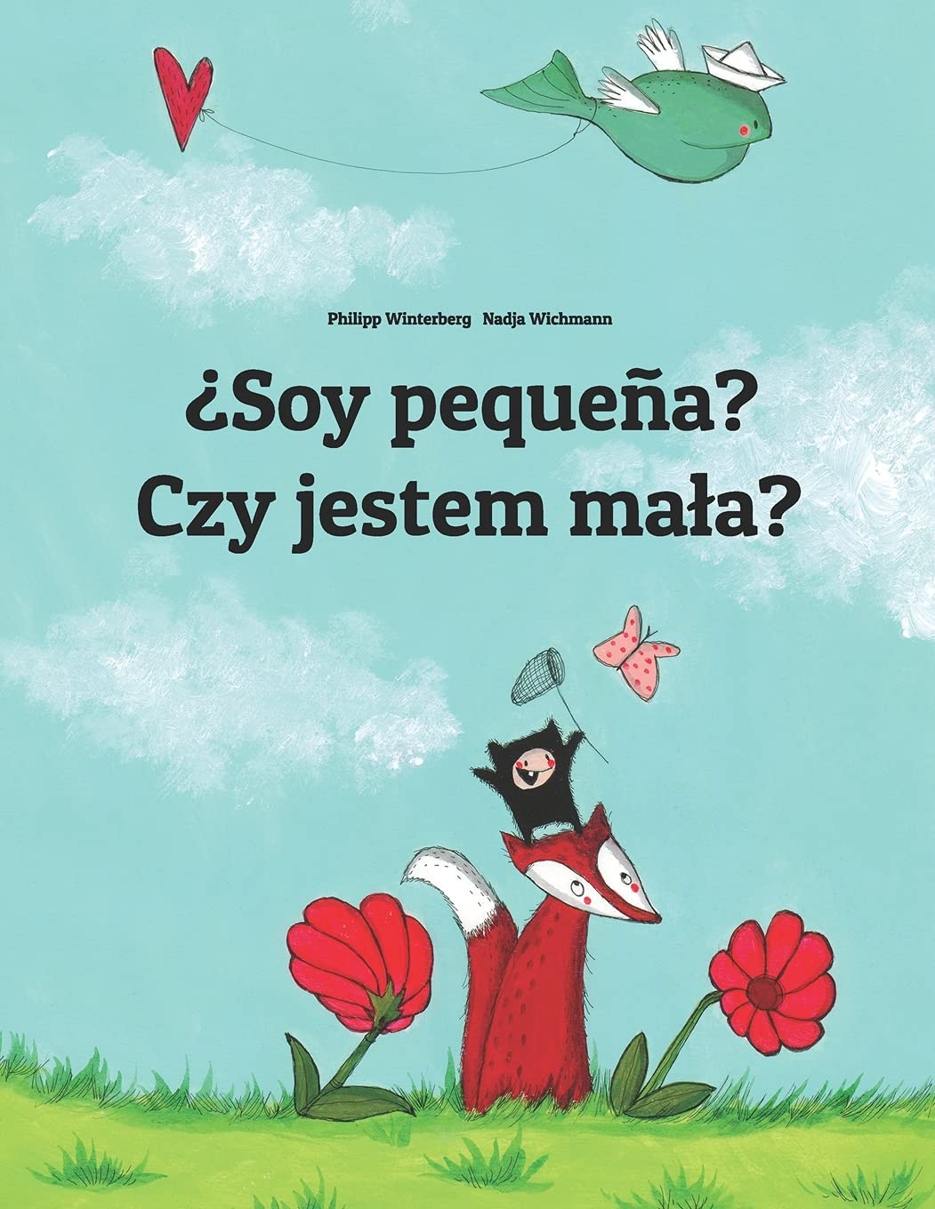 Libro: Soy pequeña? Czy jestem mała?: Libro infantil ilustrado español-polaco (Edición bilingüe) (Spanish Edition)