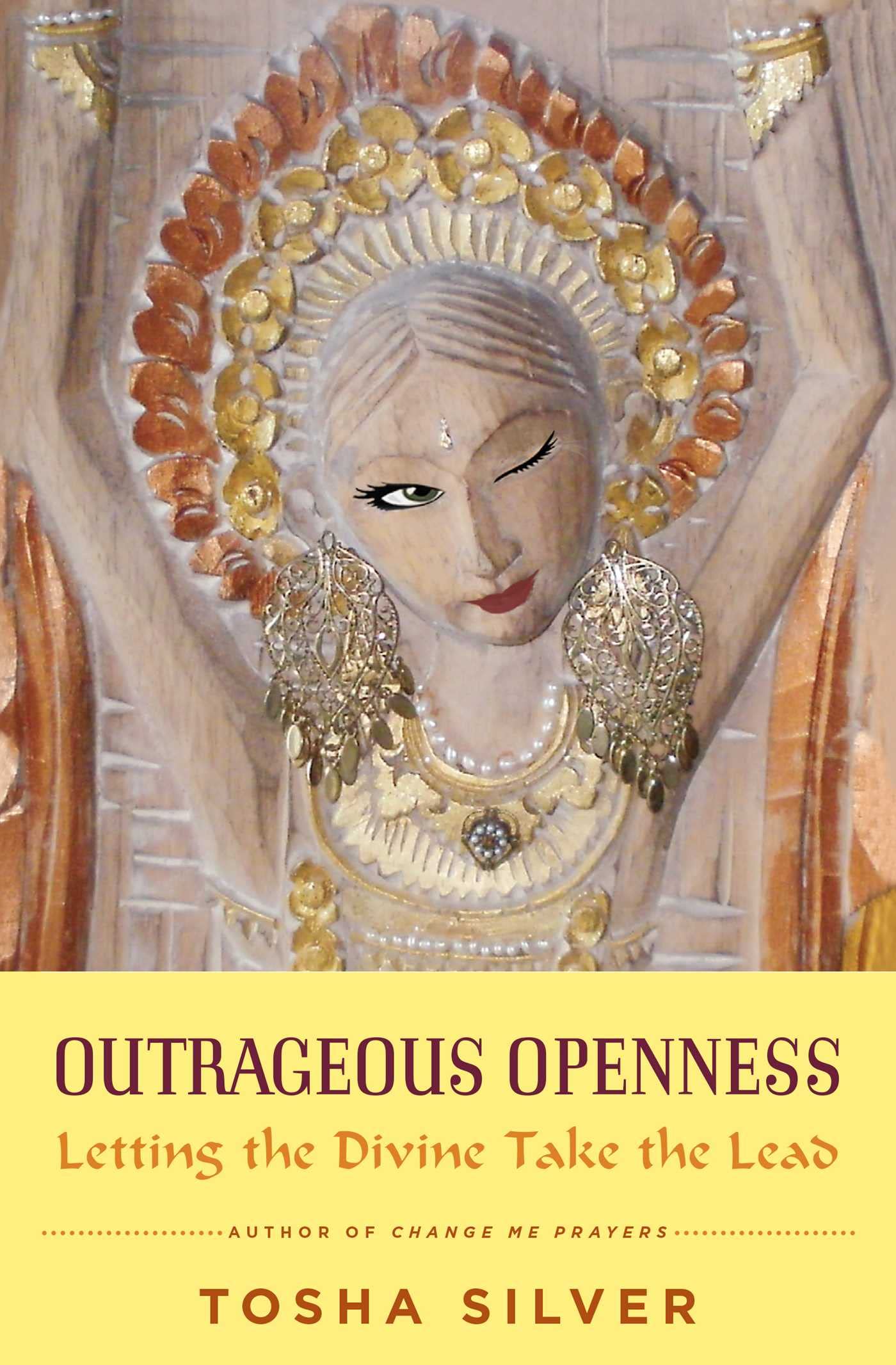 Libro: Outrageous Openness: Letting the Divine Take the Lead