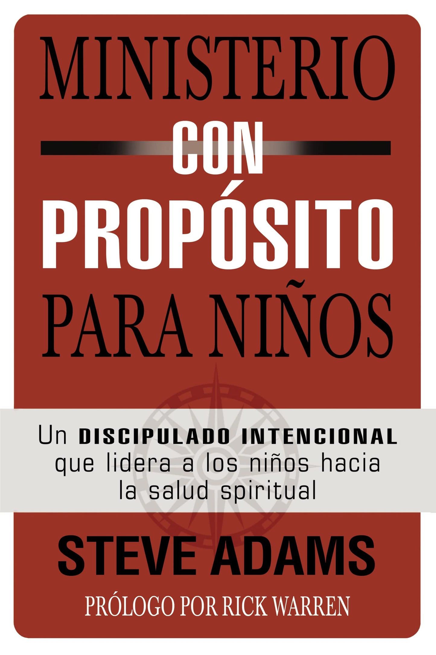 Libro: Ministerio con propósito para niños: Un discipulado intencional que dirige a los niños hacia la salud espiritual (Spanish Edition)