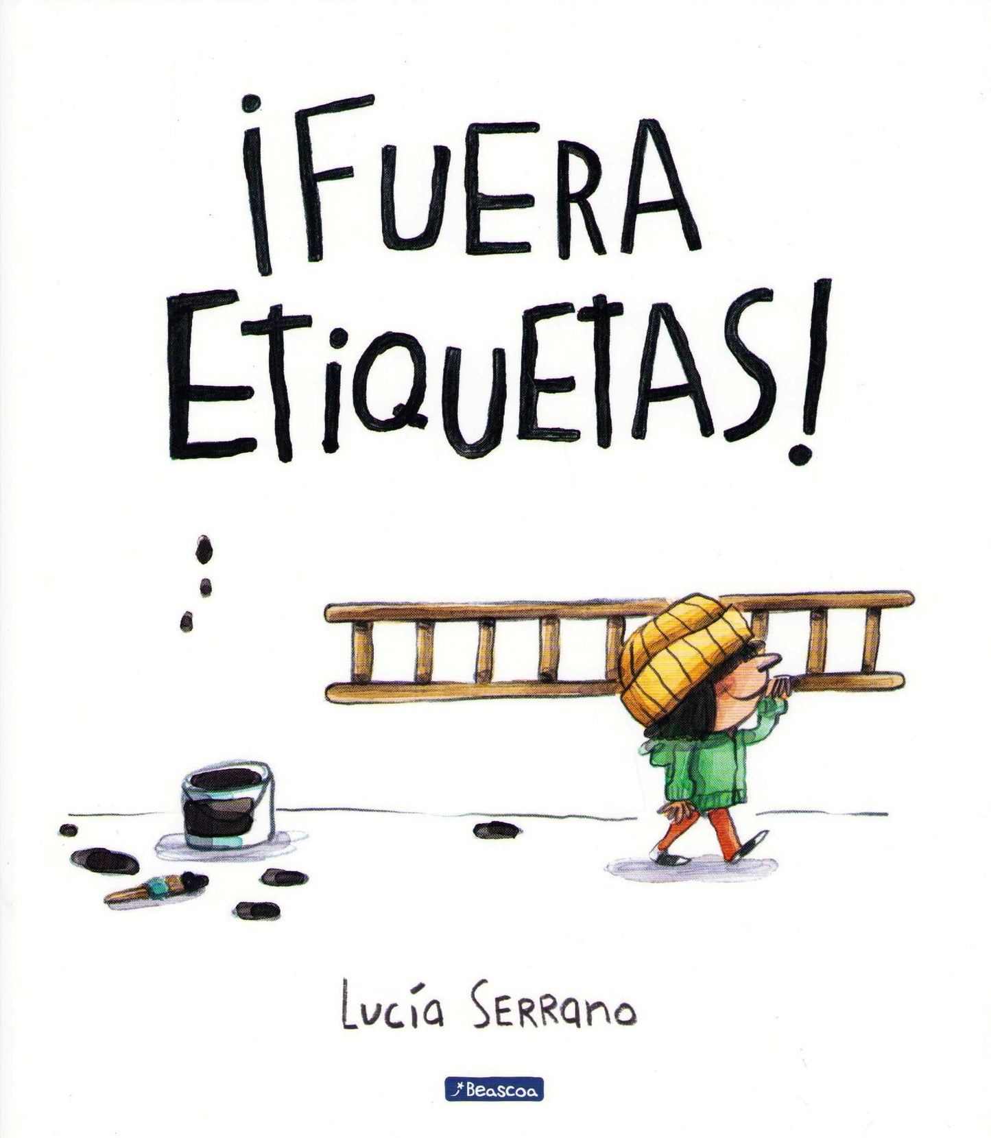 Fuera etiquetas: Un cuento sobre el poder de las palabras (Cuentos infantiles)