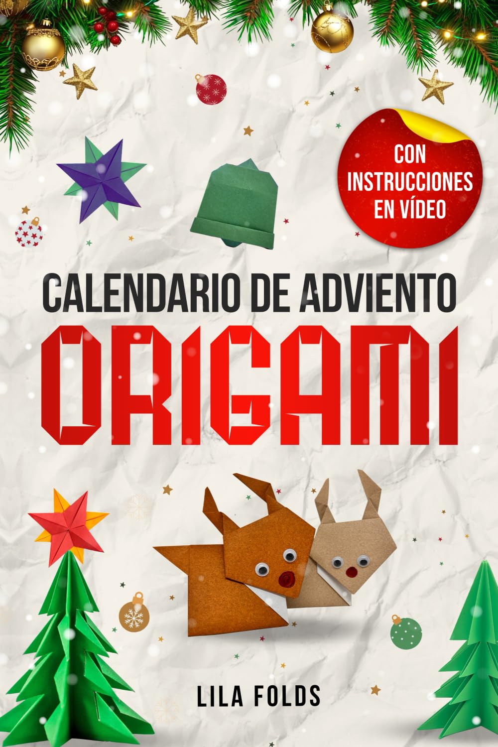 Libro: Calendario de Adviento - Origami para niños y adultos: 24 modelos de origami para una Navidad y un Adviento creativos: libro de manualidades para ... con instrucciones en vídeo para cada modelo