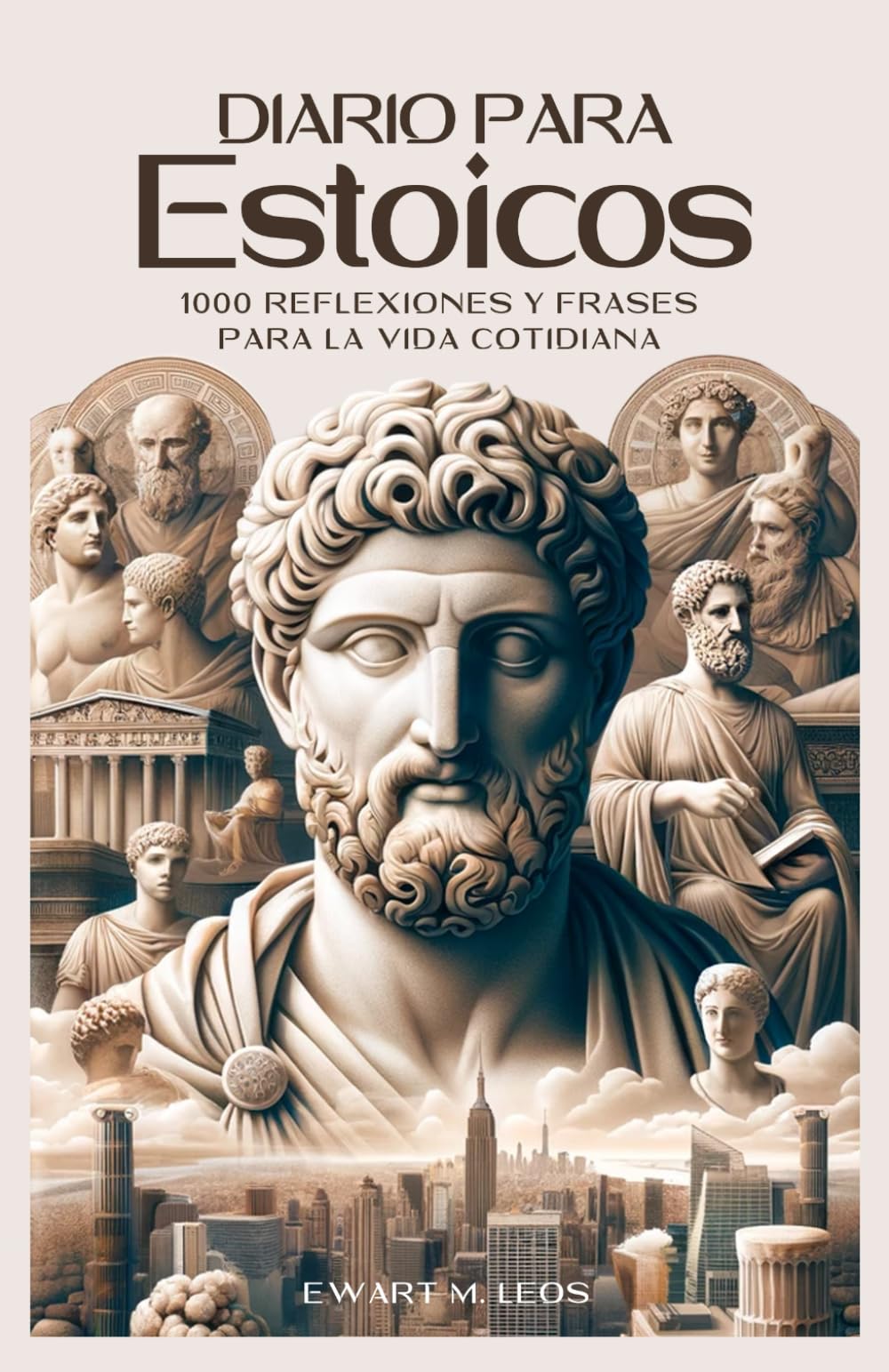 Libro: Diario para Estoicos : 1000 Reflexiones y Frases para la Vida Cotidiana: Recopilación de pensamientos, citas y consejos, para proporcionar ... en diferentes aspectos de la vida moderna.