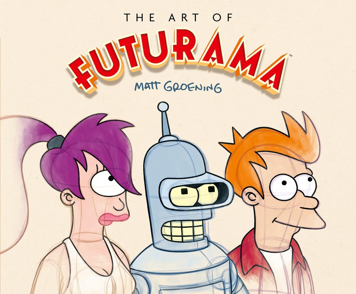 Libro: The Art of Futurama: A Visual History of Matt Groening’s Cult Classic Animated Series