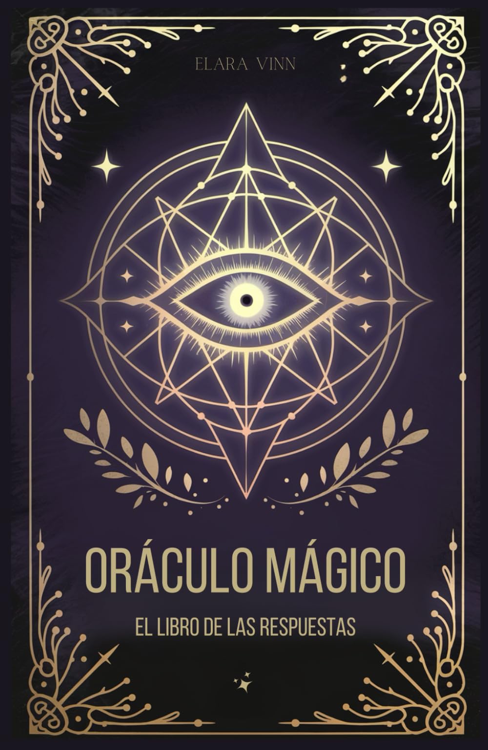 Libro: El Oráculo Mágico: El libro de las respuestas: Empieza a tomar decisiones con confianza y acierto.