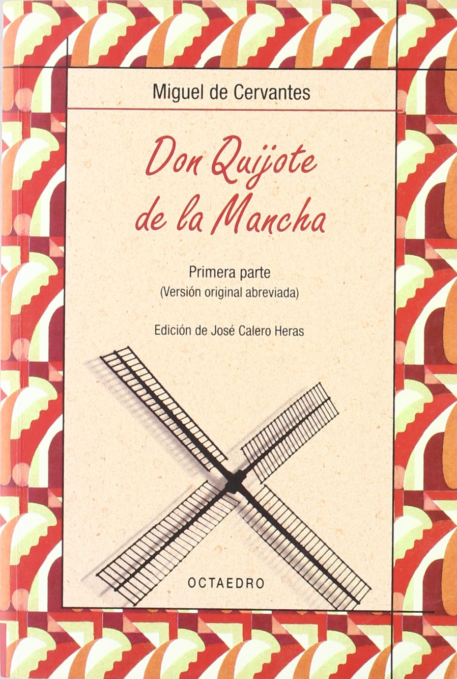 Libro: Don Quijote de la Mancha. Primera parte: Versión original abreviada: 1 (Biblioteca Básica) - 9788480637473