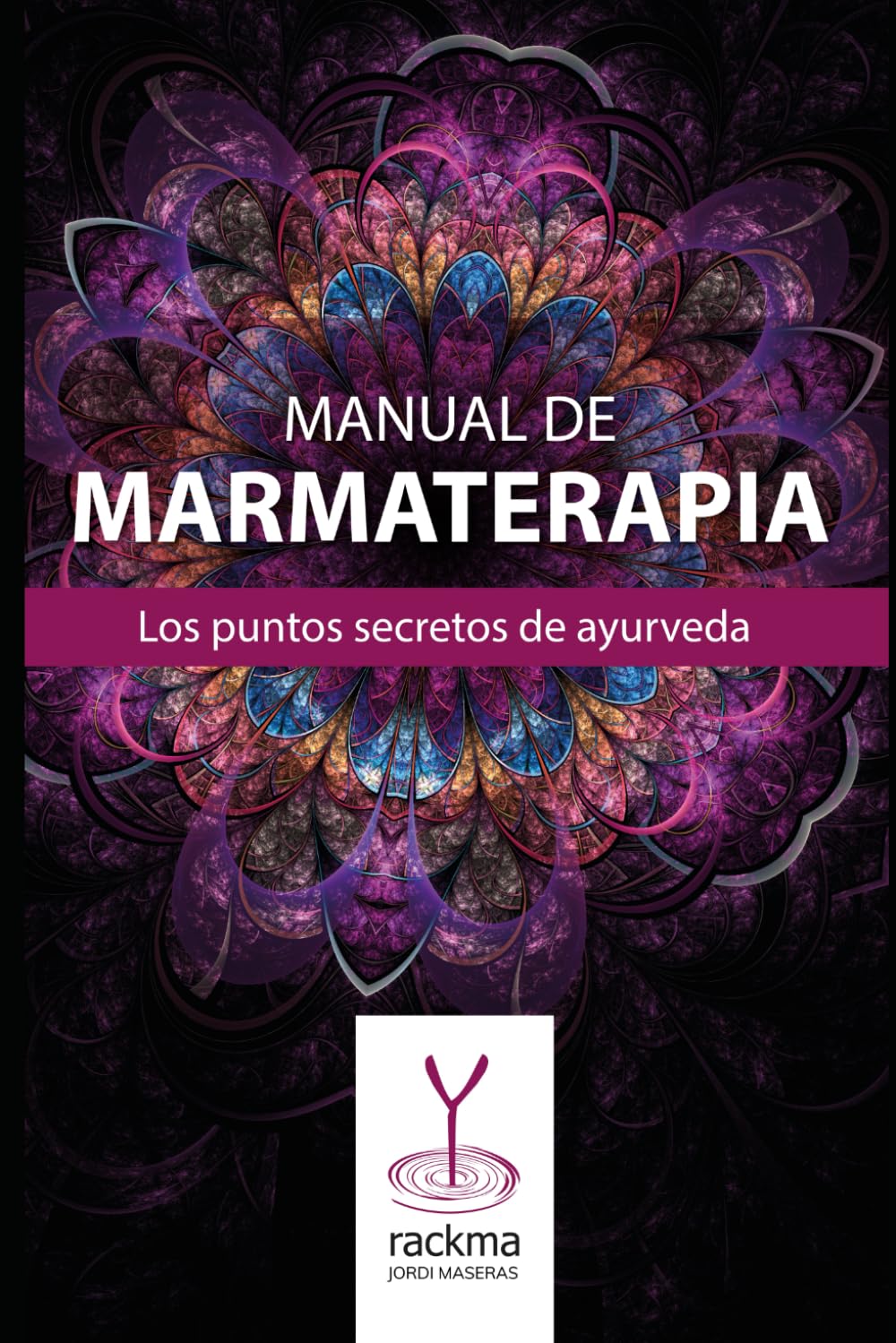 Libro: Manual de Marmaterapia: Método de Acupuntura Ayurveda
