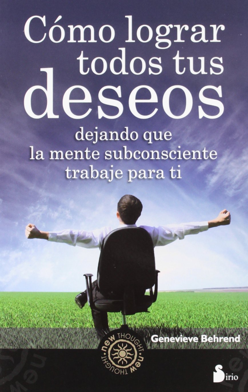 Libro: Como lograr todos tus deseos (2012)