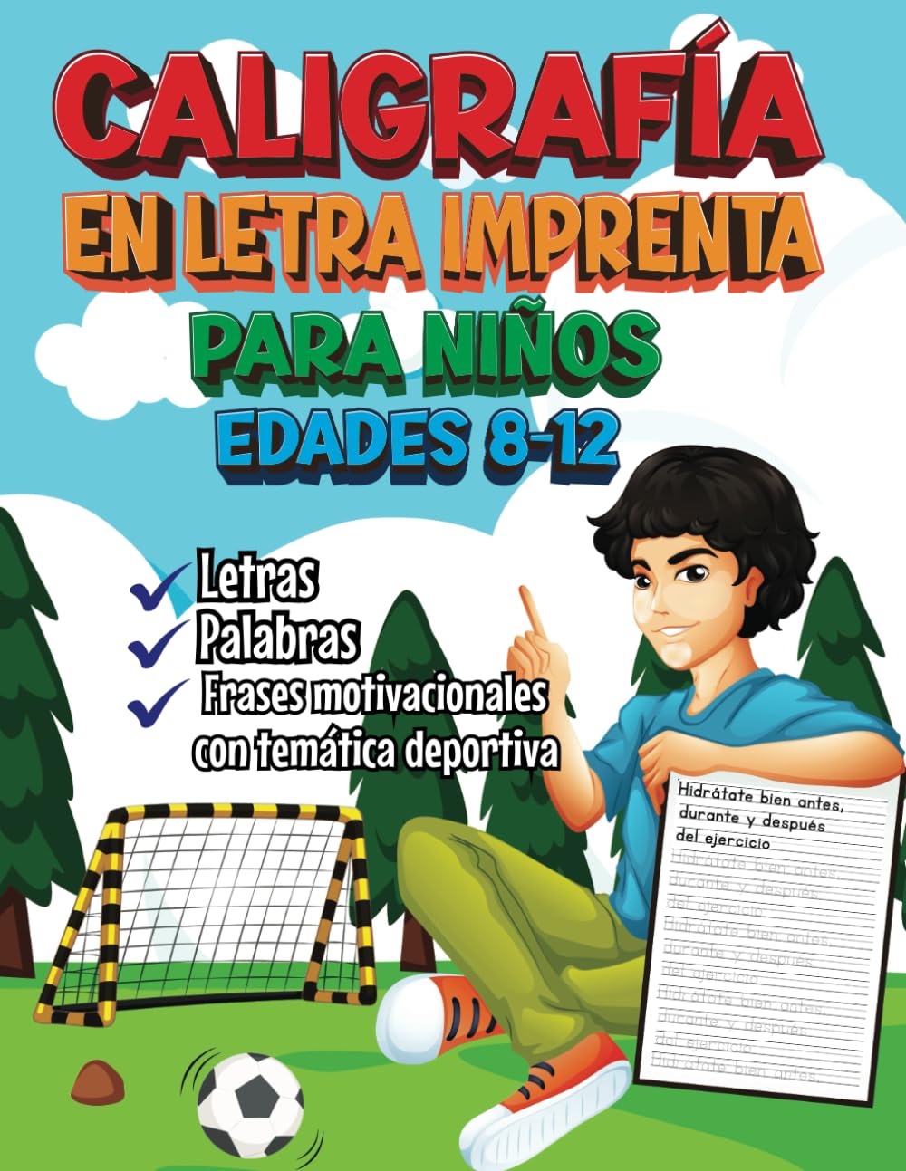 Libro: Caligrafía En Letra Imprenta Para Niños 8-12: Cuaderno con Temática Deportiva Para Aprender a Escribir En Imprenta Letras, Palabras y Frases de Motivacion