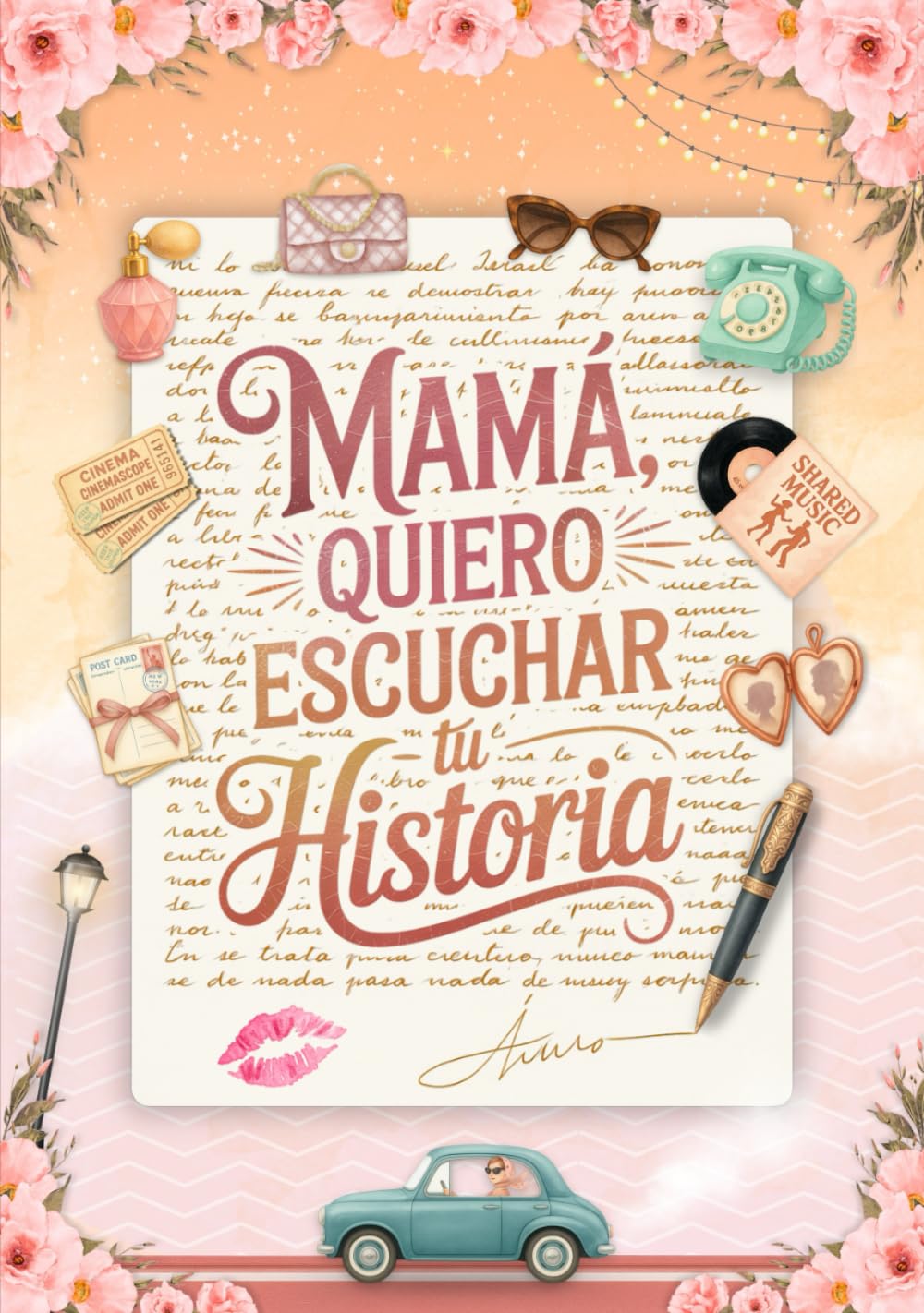 Libro: Mamá, Quiero Escuchar tu Historia: Mamá, Cuéntame a través de este Libro y Diario Guiado Tu Historia, con más de 190 Preguntas, en el cual podrás ... nos Une entre la Familia. (Spanish Edition)
