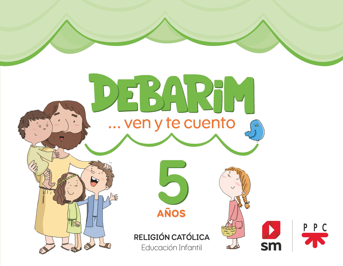 Libro: Religión Católica. 5 años. Debarim. Ven y te cuento.