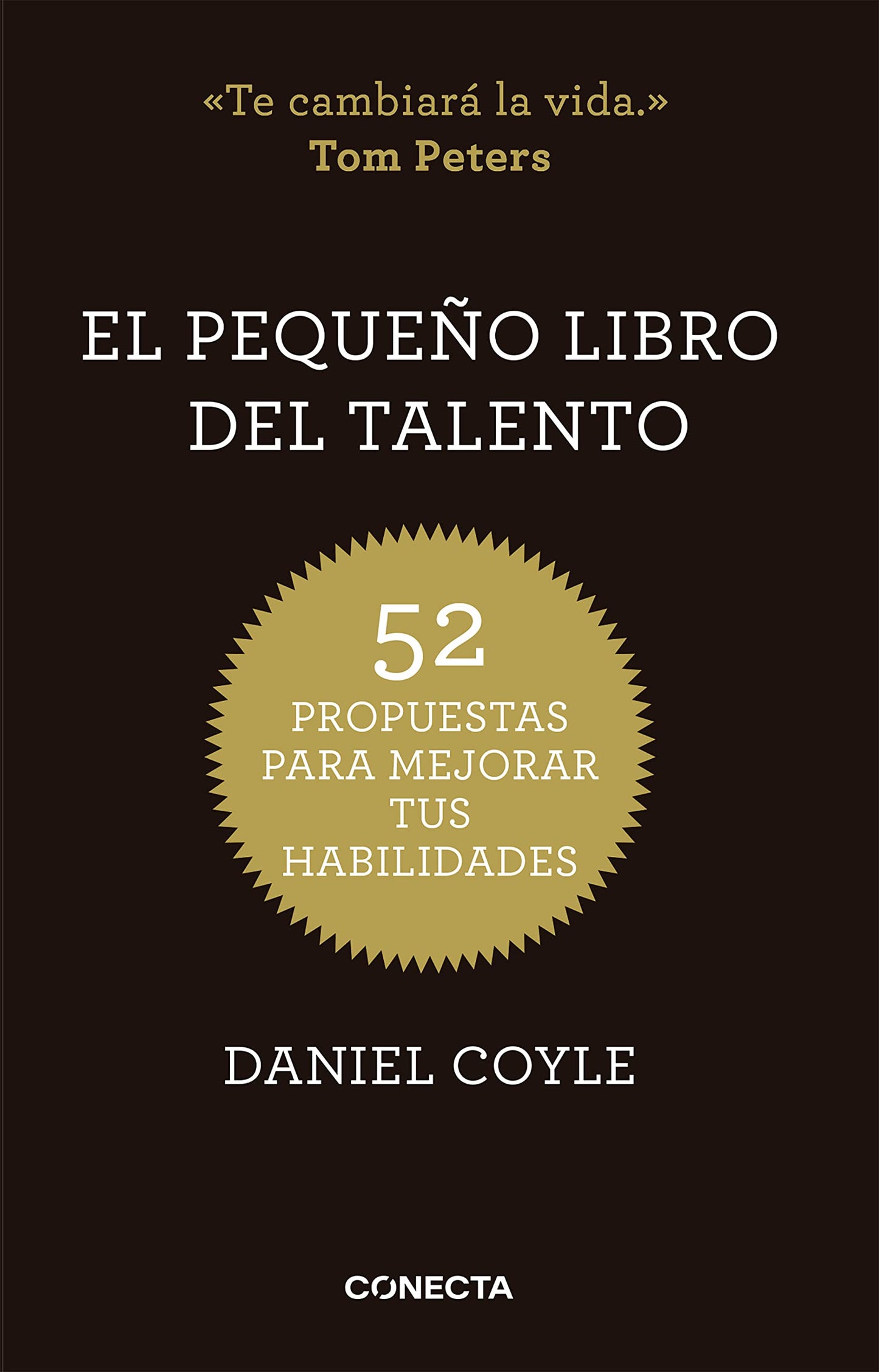 Libro: El pequeño libro del talento: 52 propuestas para mejorar tus habilidades (Conecta)
