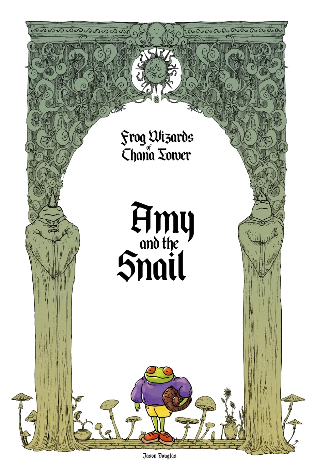 Libro: Amy and the Snail (Frog Wizards of Chana Tower)