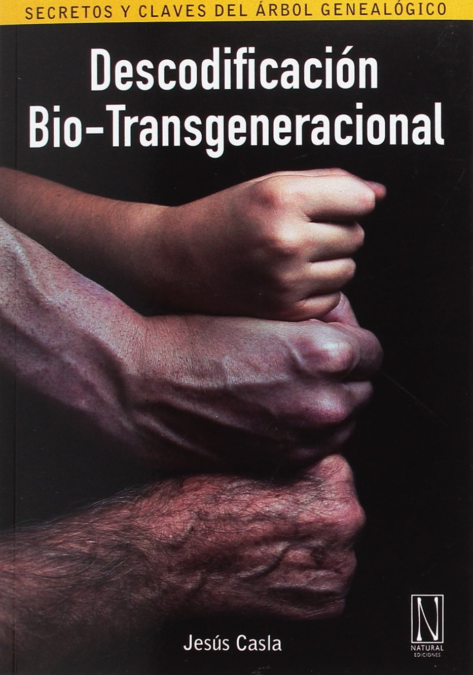 Libro: Descodificación Bio-Transgeneracional: Secretos y claves del árbol genealógico. (SIN COLECCION)