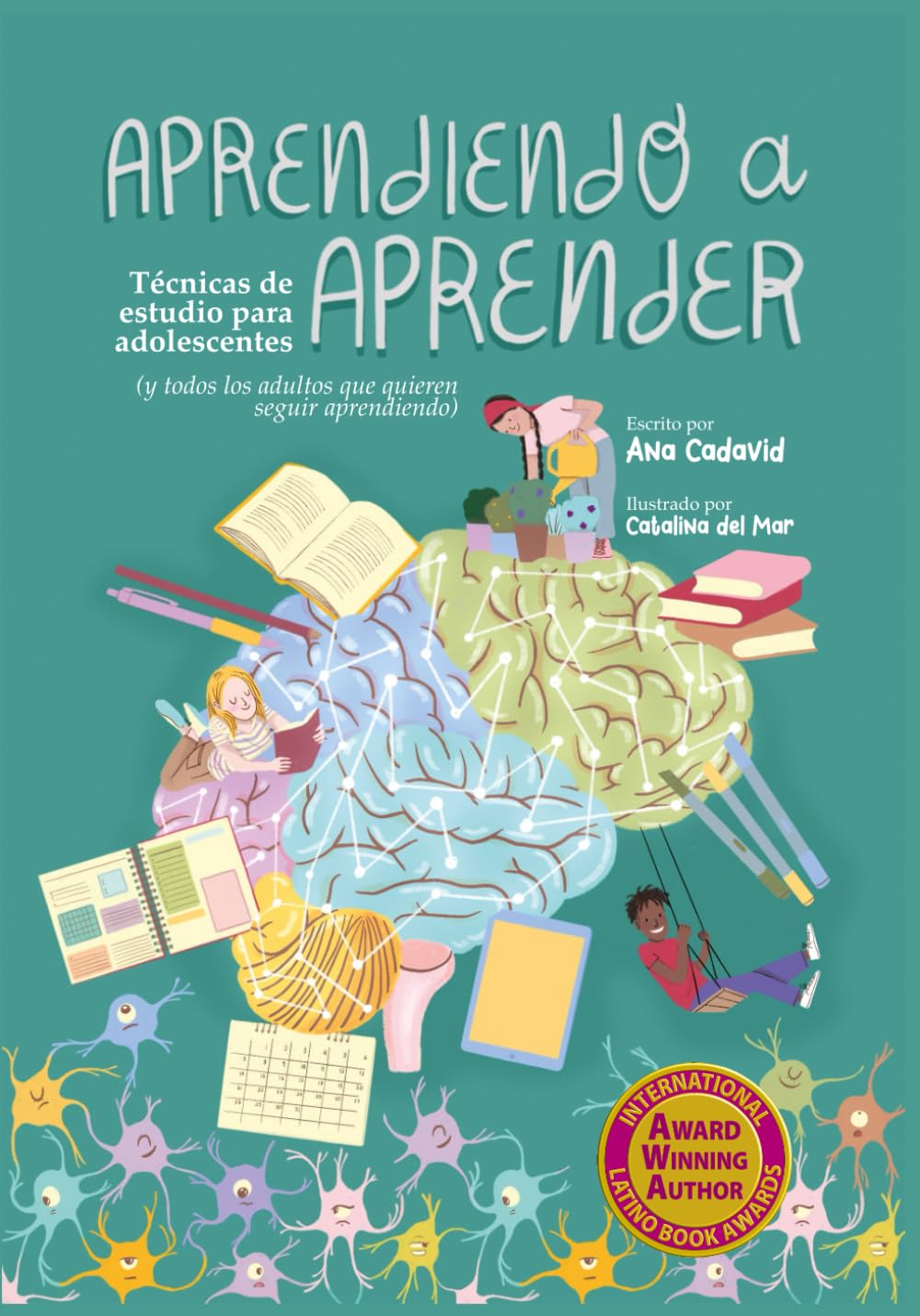 Libro: Aprendiendo a Aprender: Técnicas de estudio para adolescentes (y todos los adultos que quieren seguir aprendiendo)