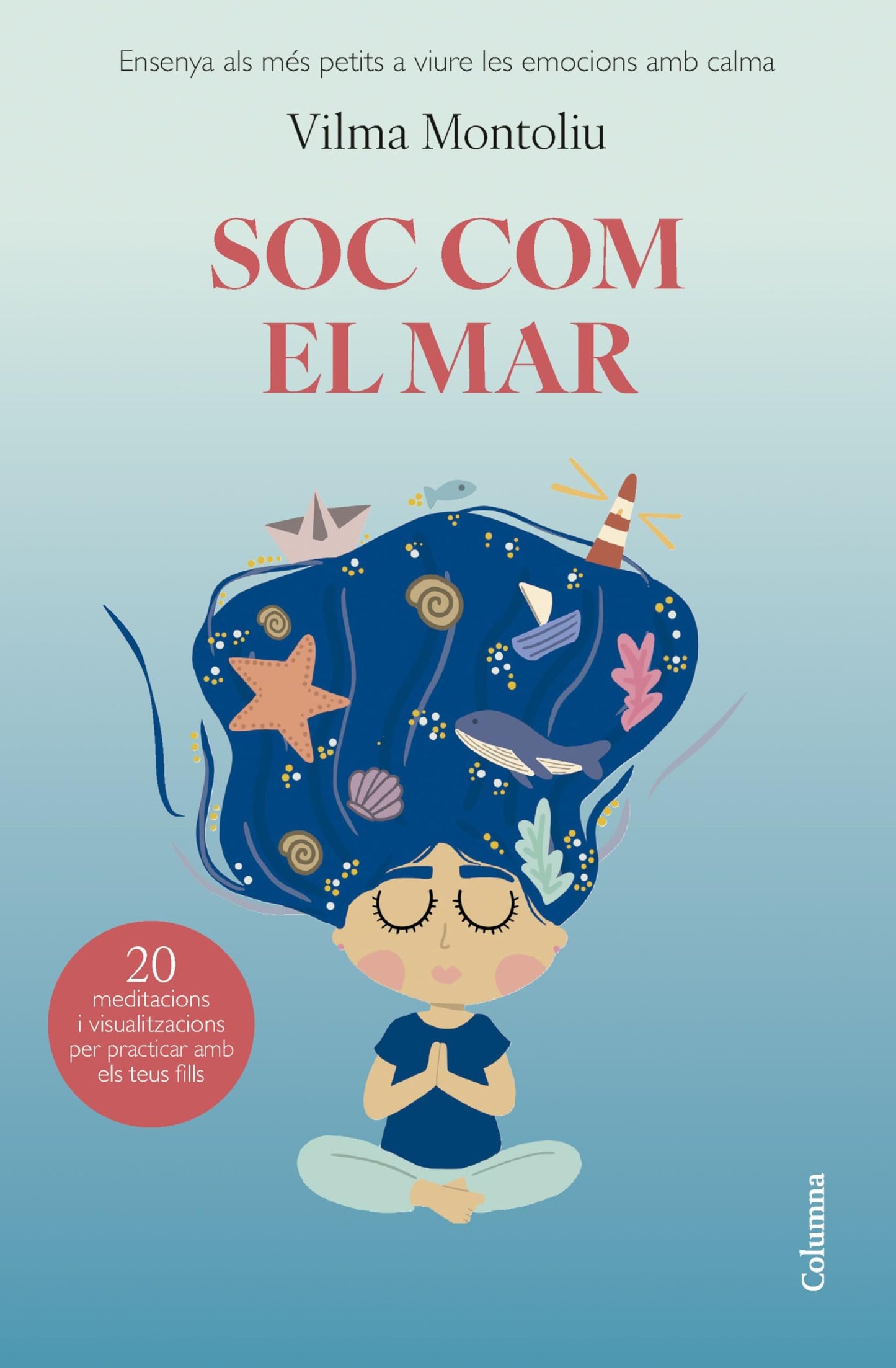 Libro: Soc com el mar: Ensenya als més petits a viure les seves emocions amb calma