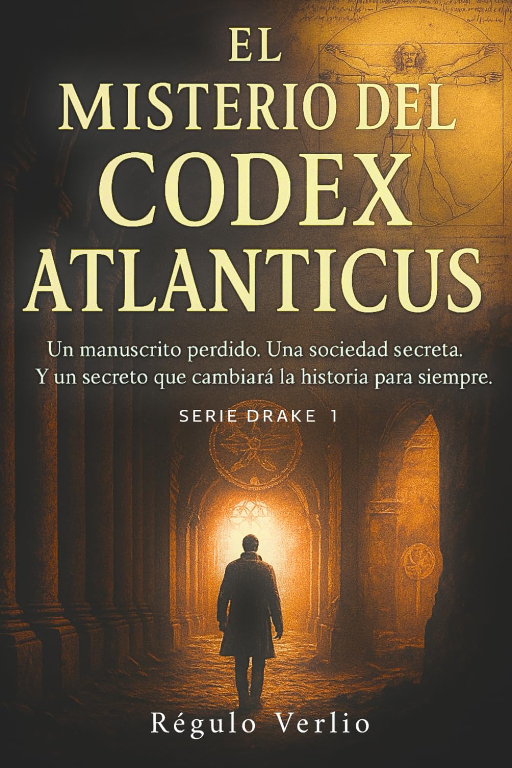 Libro: El Misterio del Codex Atlanticus: Una trepidante novela de ficción histórica y aventuras, que te dejará con ganas de más (Serie Drake)