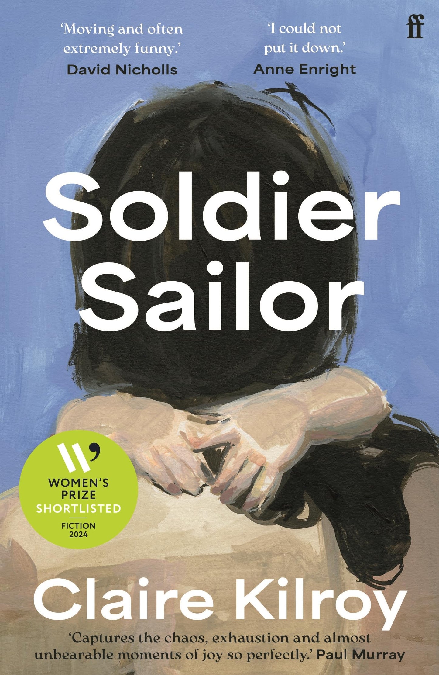 Libro: Faber Faber Soldier Sailor Intense, furious, moving and often extremely funny. DAVID NICHOLLS.