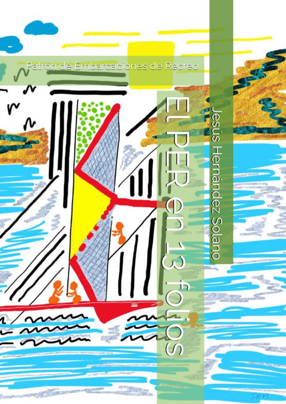 Libro: El PER en 13 folios: Patrón de Embarcaciones de Recreo (Spanish Edition)