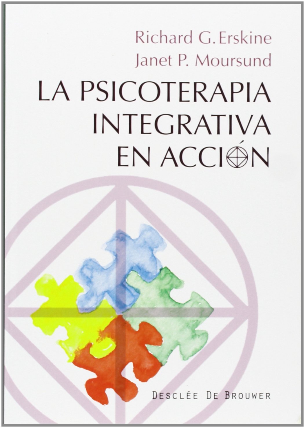 Libro: Psicoterapia Integrativa En Accion: 54 (A los cuatro vientos)