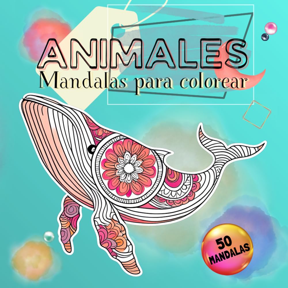 Libro: Animales estilo mandala. Libro para colorear: Mandalas de animales (Spanish Edition)