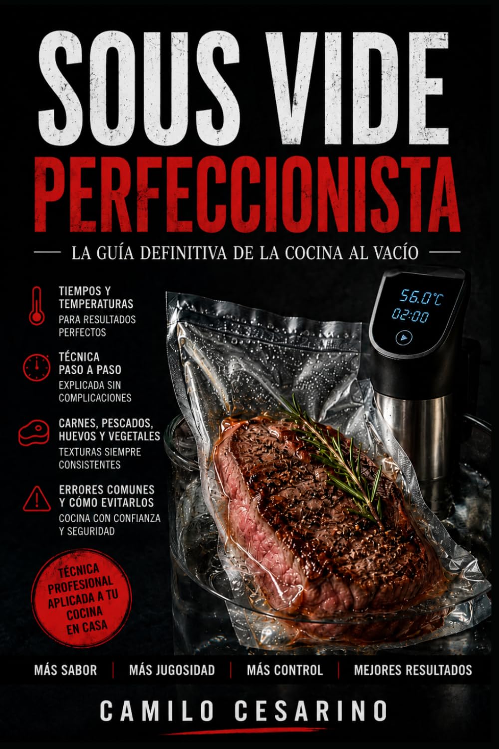 Libro: Sous Vide Perfeccionista: La Guía Definitiva de la Cocina al Vacío (Crudo y Sin Filtro)