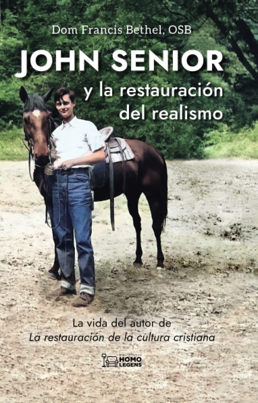 Libro: JOHN SENIOR Y LA RESTAURACIÓN DEL REALISMO