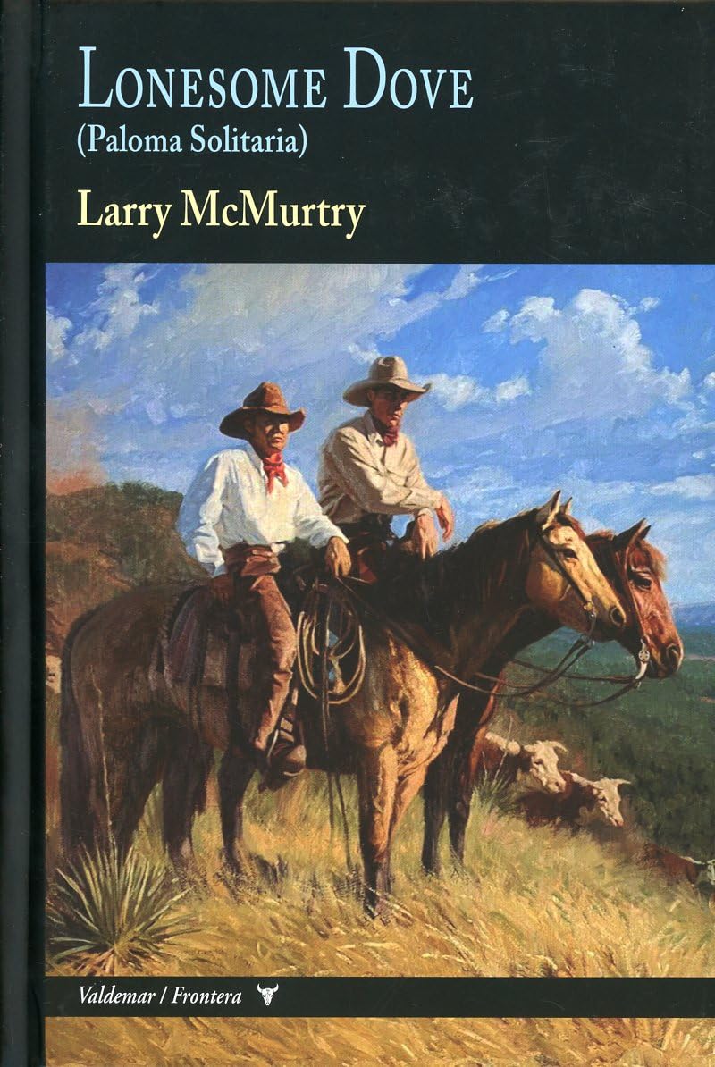 Lonesome Dove: (Paloma Solitaria): 27 (Frontera)