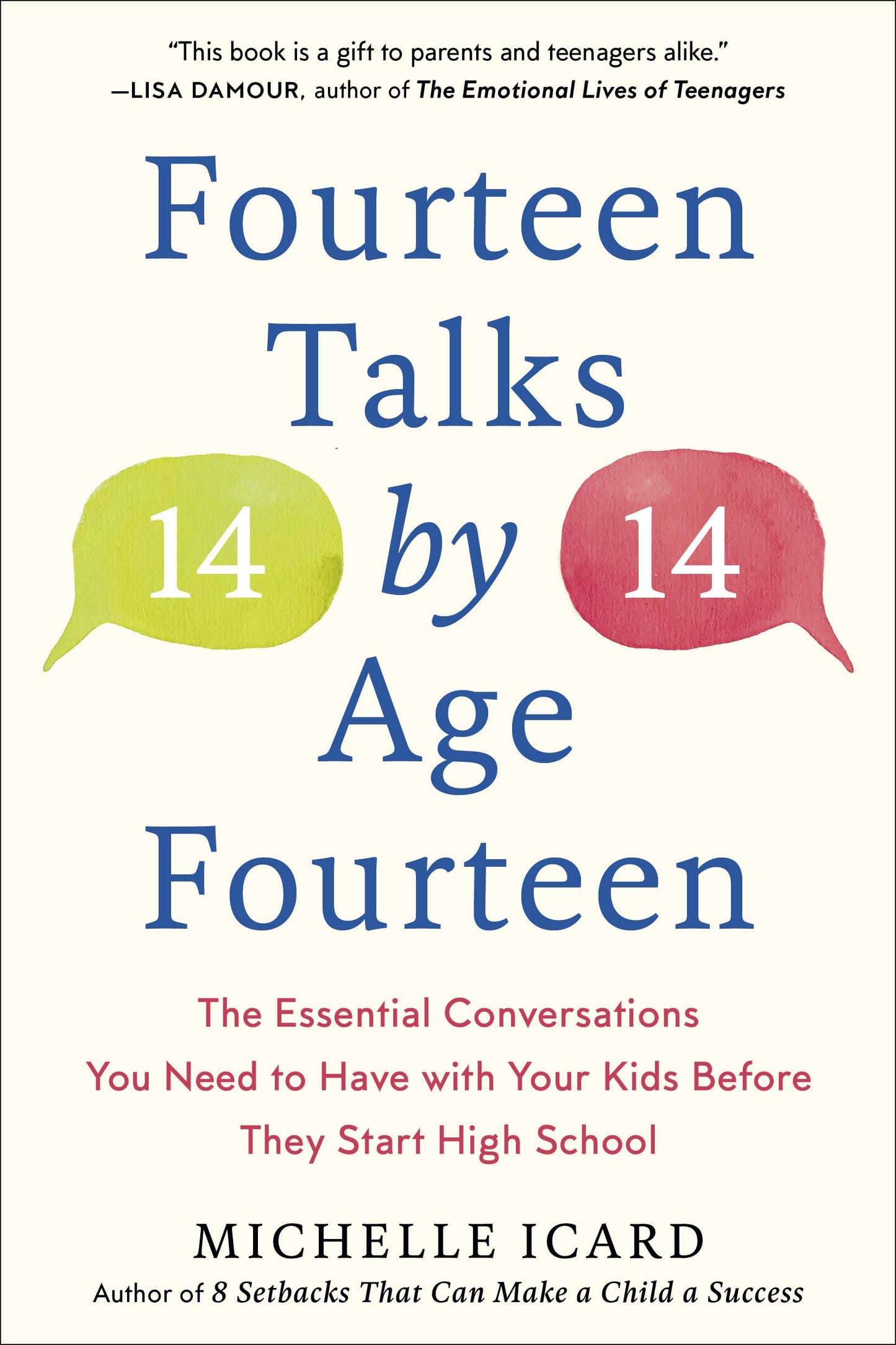 Libro: Fourteen Talks by Age Fourteen: The Essential Conversations You Need to Have with Your Kids Before They Start High School