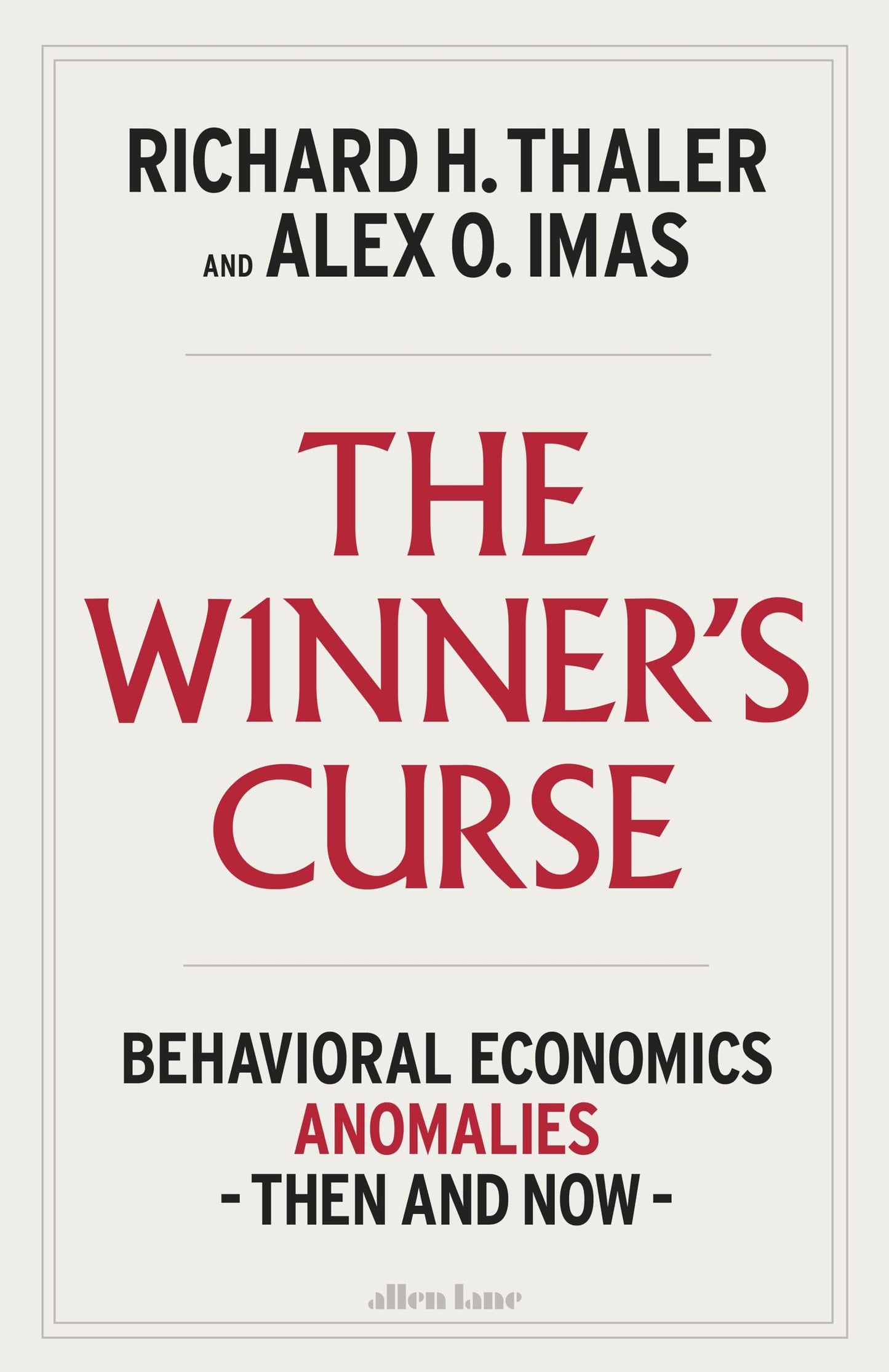 Libro: The Winner's Curse: Behavioral Economics Anomalies Then and Now