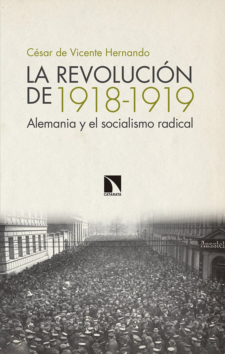Libro: La revolución de 1918 - 1919: Alemania y el socialismo radical (Mayor)
