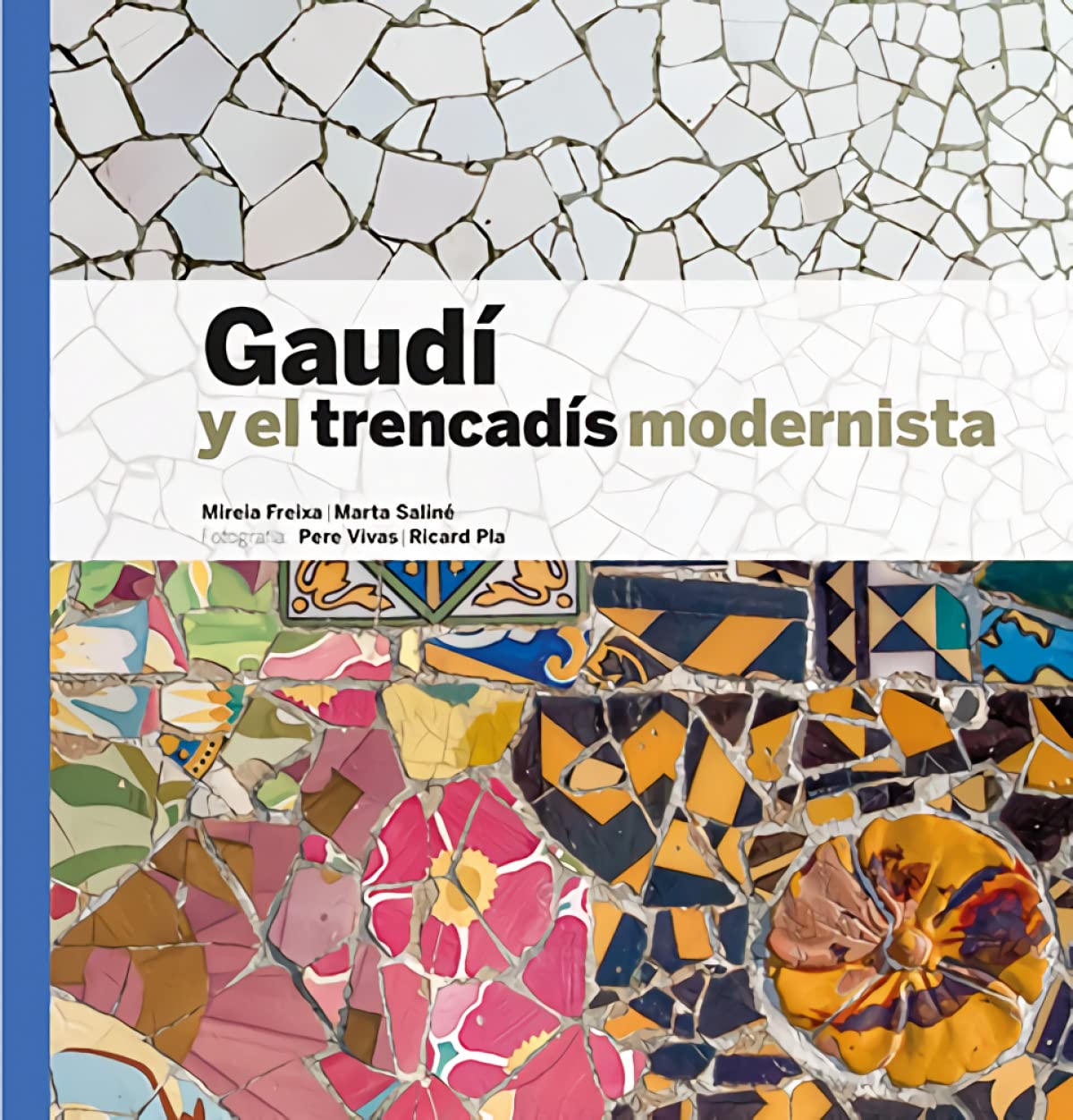 Libro: Gaudí y el trencadís modernista
