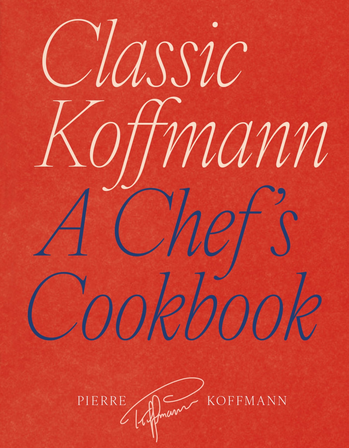 Libro: Classic Koffmann: A Chef's Cookbook