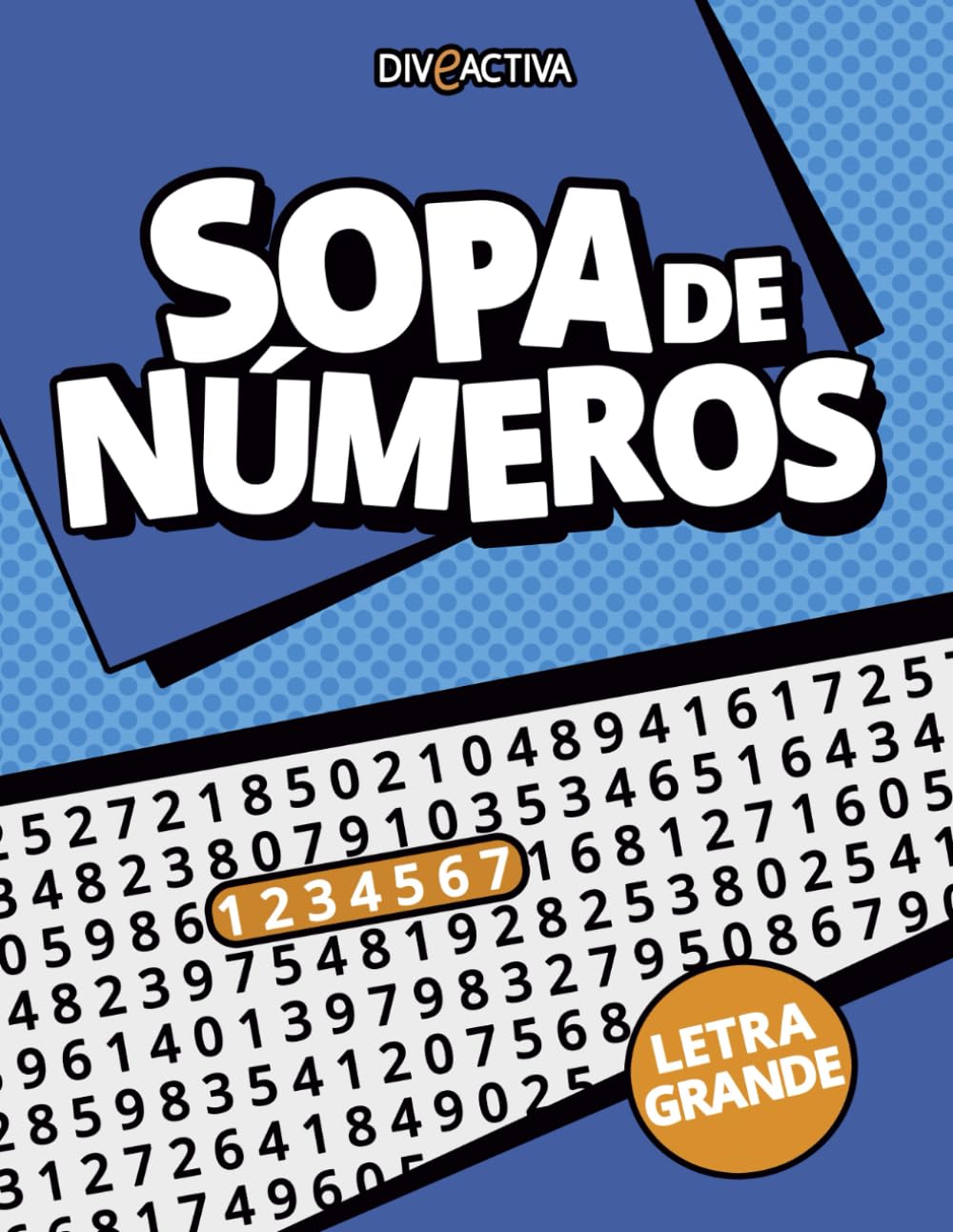 Libro: Sopa de Números: Libro de Pasatiempos para Adultos con Letra Grande. Pasatiempos Numéricos: Busca y Encuentra Secuencias de Números