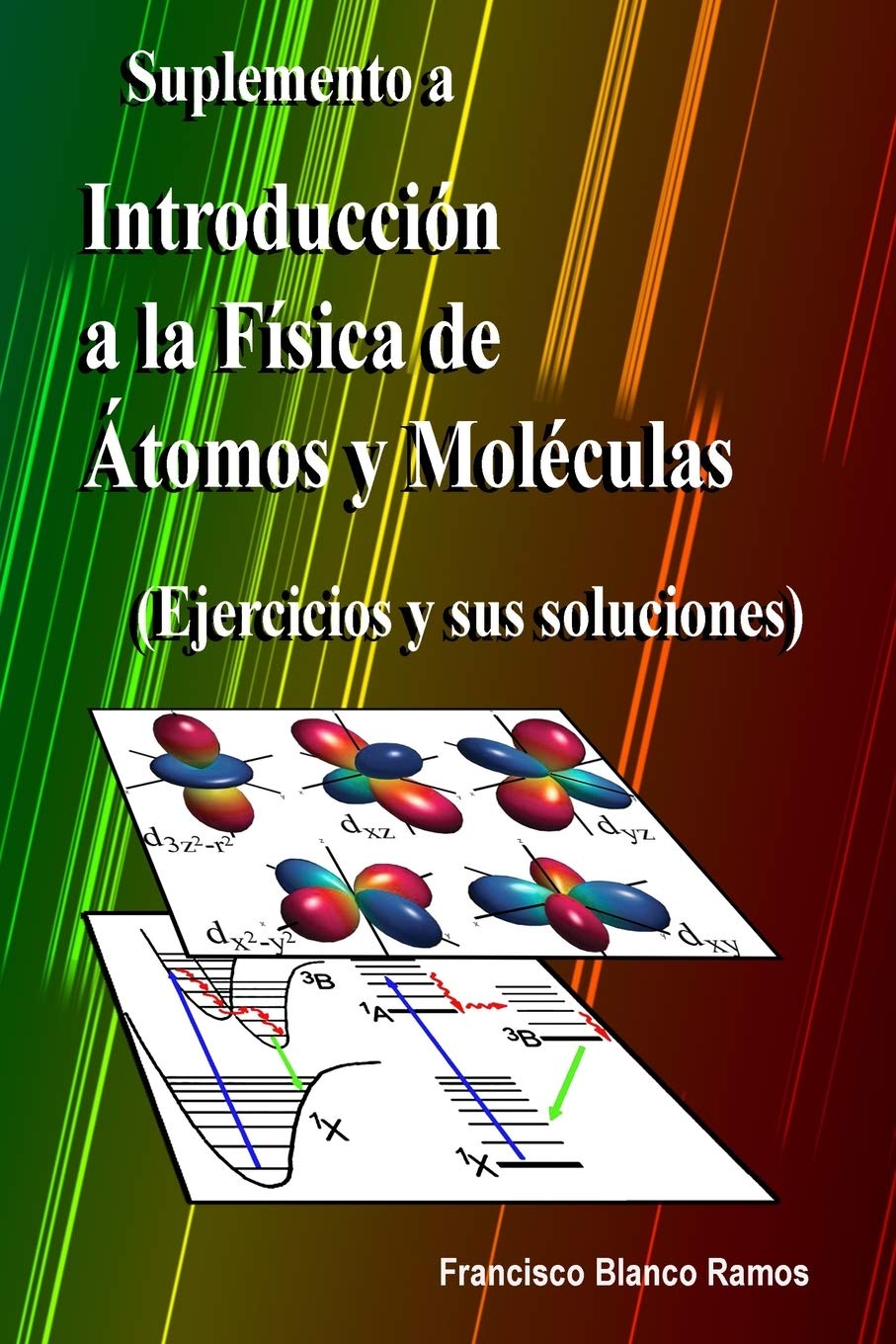 Libro: Suplemento a Introducción a la Física de Átomos y Moléculas: Ejercicios y sus soluciones (Spanish Edition)