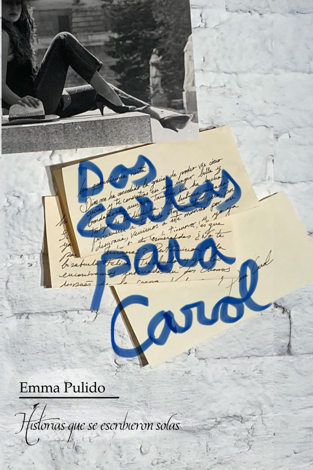 Libro: Dos cartas para Carol: Historias que se escribieron solas