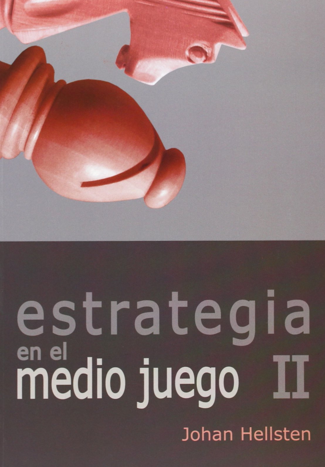 Libro: Estrategia En El Medio Juego II (AJEDREZ)