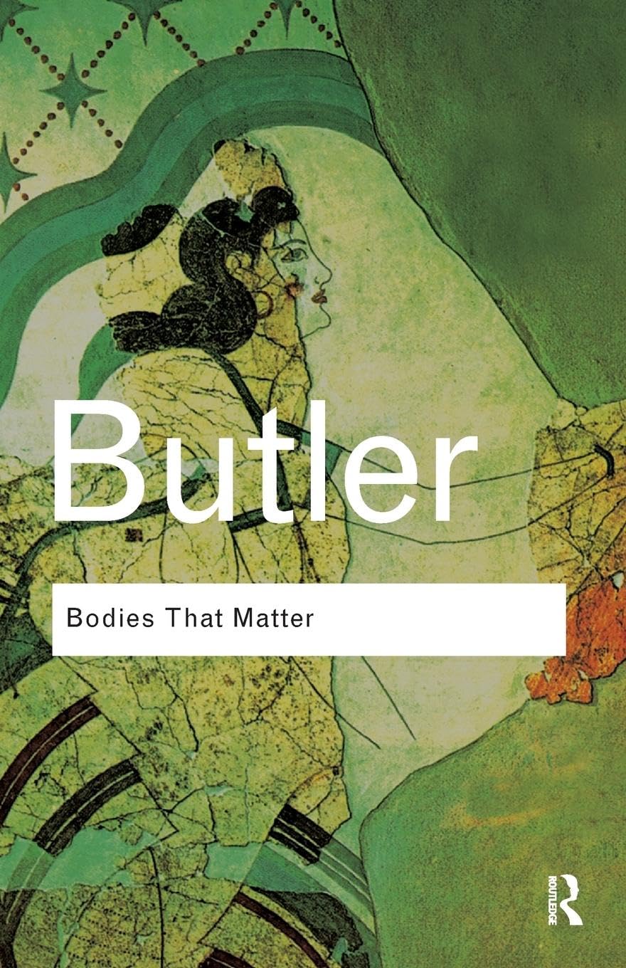 Libro: Bodies That Matter: On the Discursive Limits of Sex