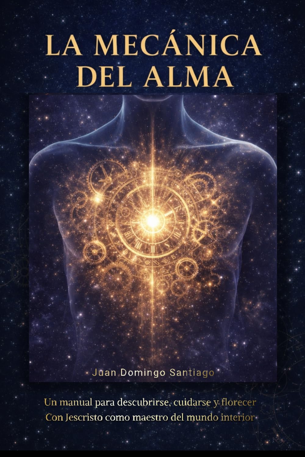 Libro: LA MECÁNICA DEL ALMA (EL DESPERTAR DE LA CONCIENCIA) (Spanish Edition)