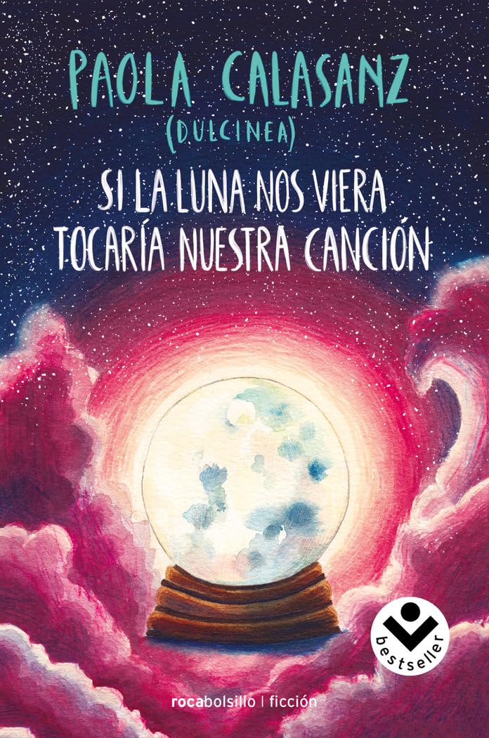 Libro: Si la luna nos viera tocaría nuestra canción (Bilogía Luna 2) (Best Seller | Ficción)