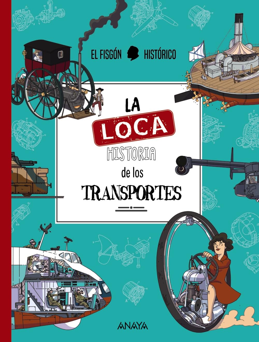 Libro: La loca historia de los transportes (OCIO Y CONOCIMIENTOS - Ocio y conocimientos)