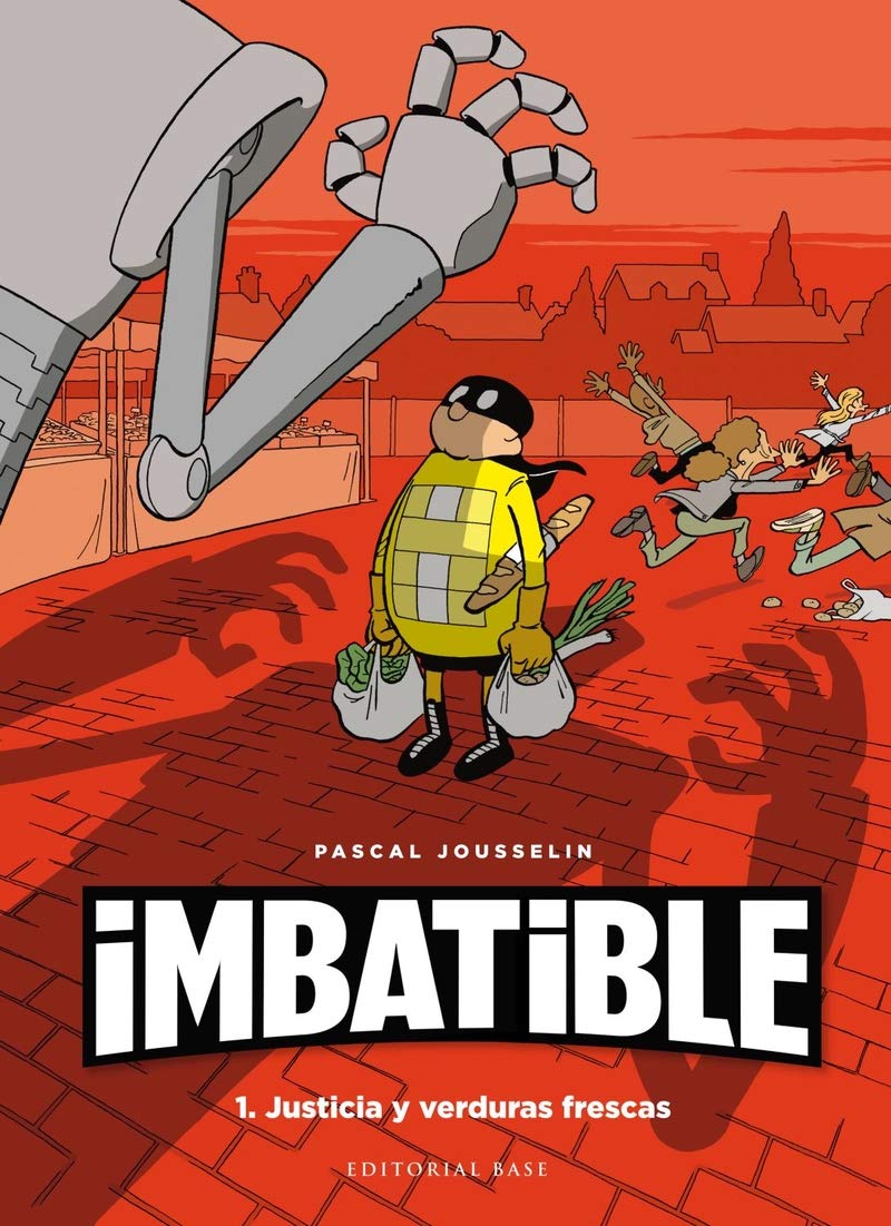 Libro: Imbatible. 1. Justicia y verduras frescas