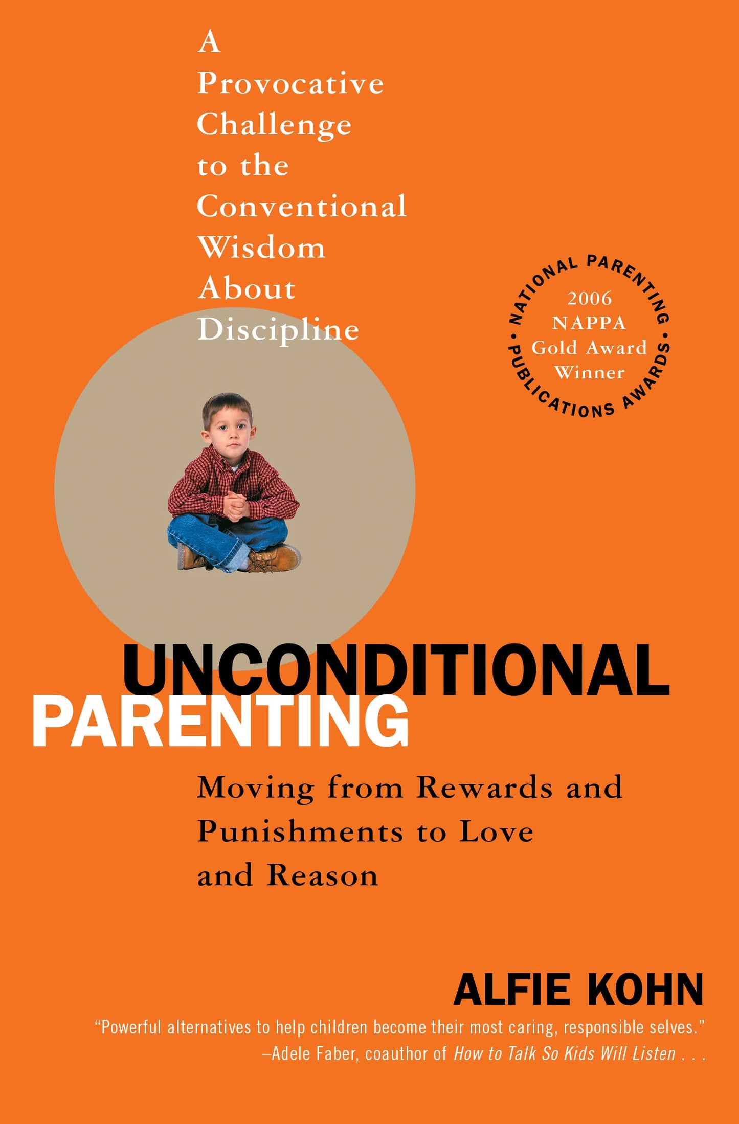 Libro: Unconditional Parenting: Moving from Rewards and Punishments to Love and Reason