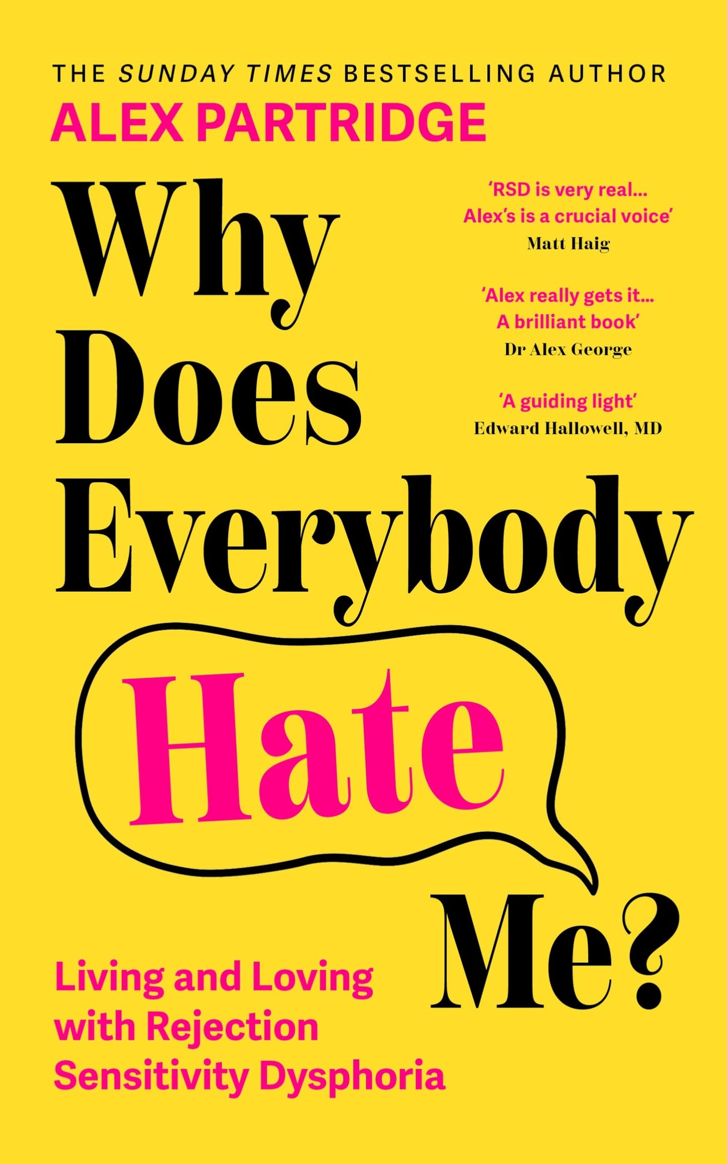 Libro: Why Does Everybody Hate Me?: Living and Loving with Rejection Sensitivity Dysphoria