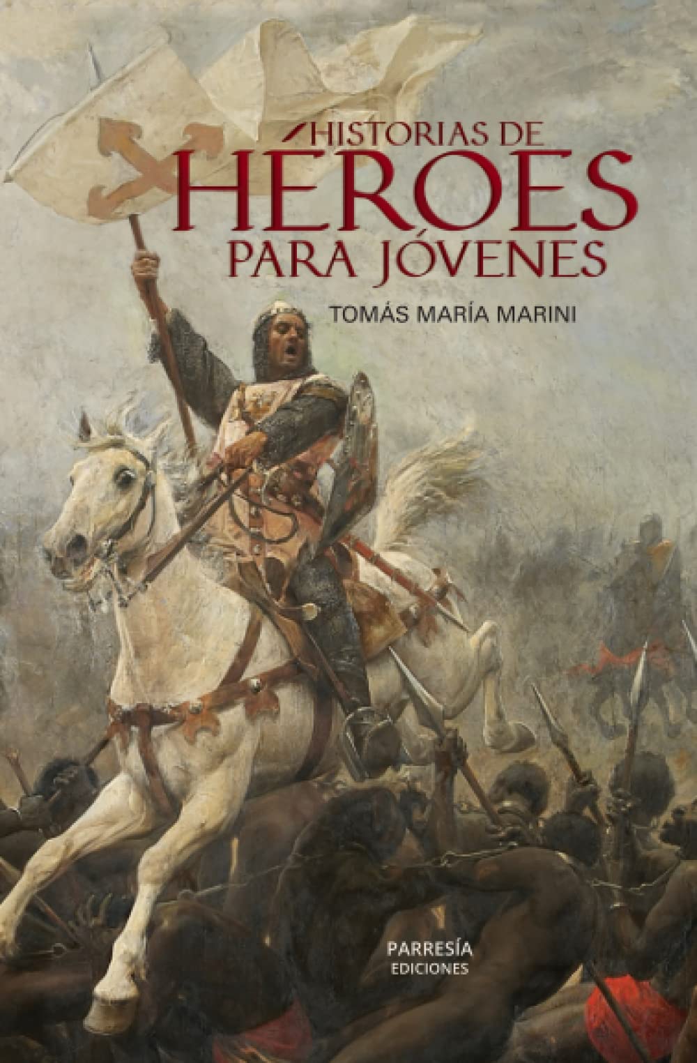 Libro: Historia de héroes para jóvenes (Spanish Edition)